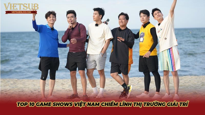 Top 10 game shows Việt Nam chiếm lĩnh thị trường giải trí